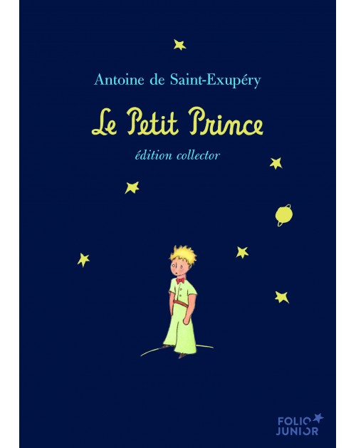 Le Petit Prince [The Little Prince] by Antoine de Saint-Exupéry