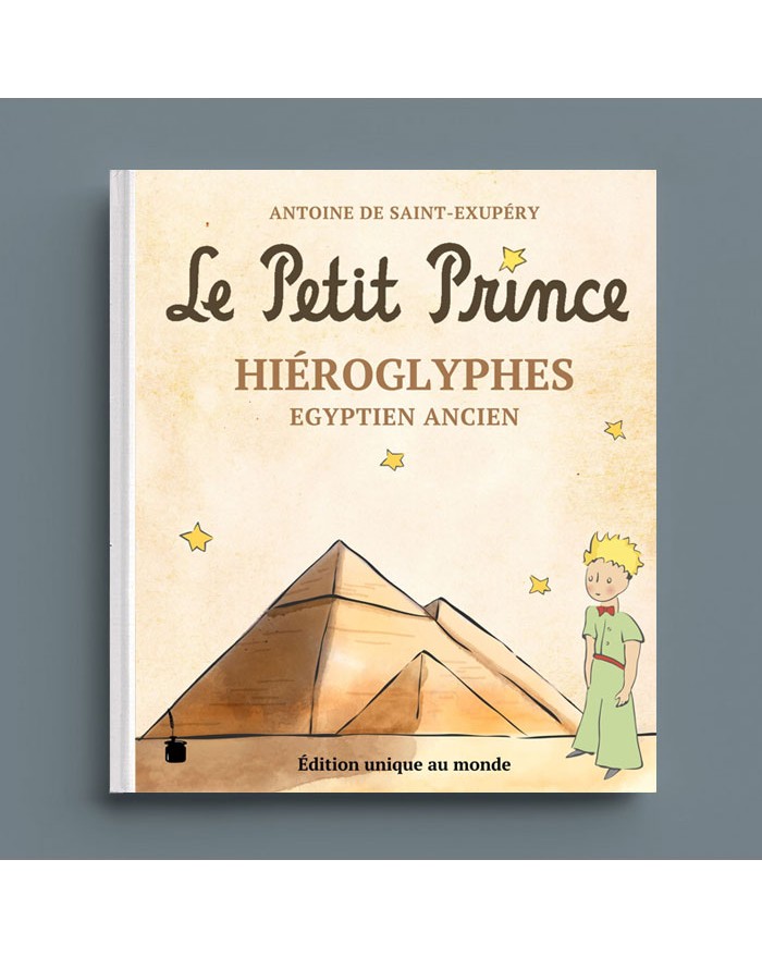 The Little Prince Unique collector Edition in hieroglyph : numbered and  limited to 612 copies